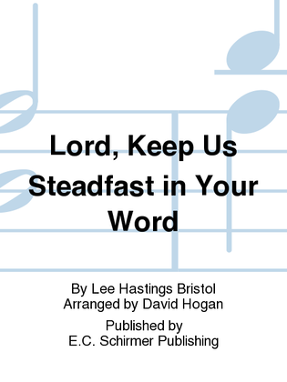 Lord, Keep Us Steadfast in Your Word