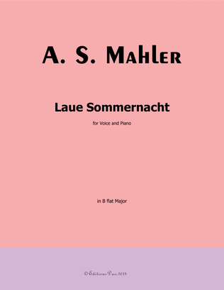 Laue Sommernacht, by Alma Mahler, in B flat Major