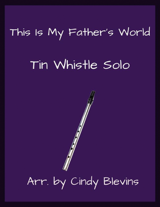 Book cover for This Is My Father's World, Solo Tin Whistle