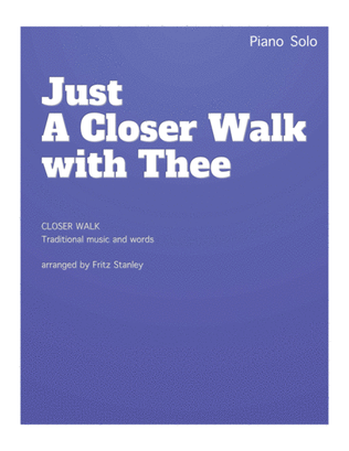 Book cover for Just a Closer Walk with Thee - Piano Solo