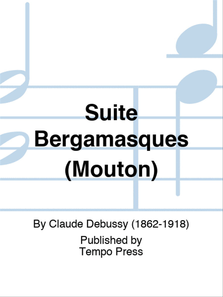Suite Bergamasques (Mouton) Piano scores gallery preview page 1