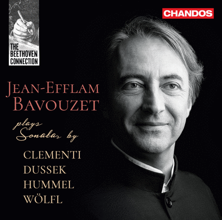 The Beethoven Connection - Jean-Efflam Bavouzet Plays Sonatas by Clementi, Dussek, Hummel, & Wolfl