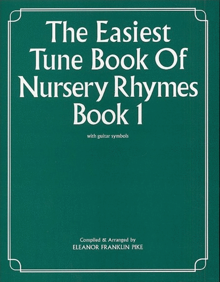 Easiest Tune Book Nursery Rhymes Bk1 (Piano / Vocal / Guitar)