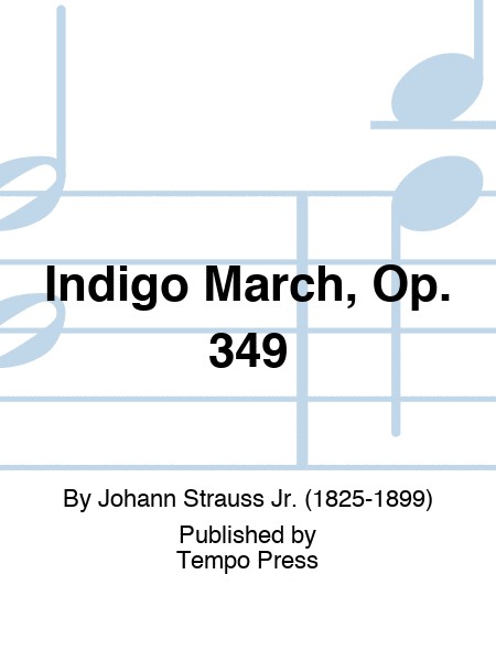 Indigo March, Op. 349