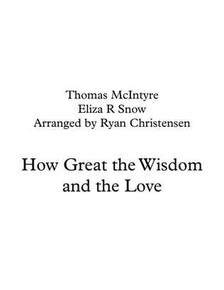 Book cover for How Great the Wisdom and the Love- SAB Chorus