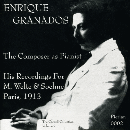 Granados: the Composer As Pian