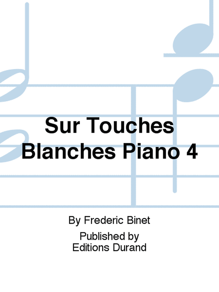 Sur Touches Blanches Piano 4