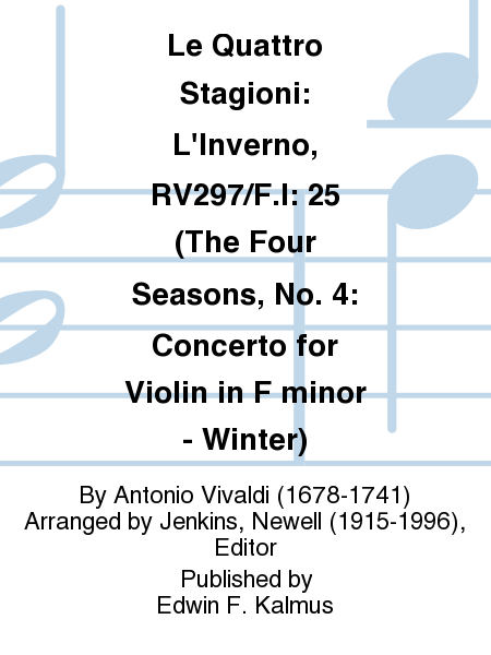 Le Quattro Stagioni: L'Inverno, RV297/F.I: 25 (The Four Seasons, No. 4: Concerto for Violin in F minor - Winter)