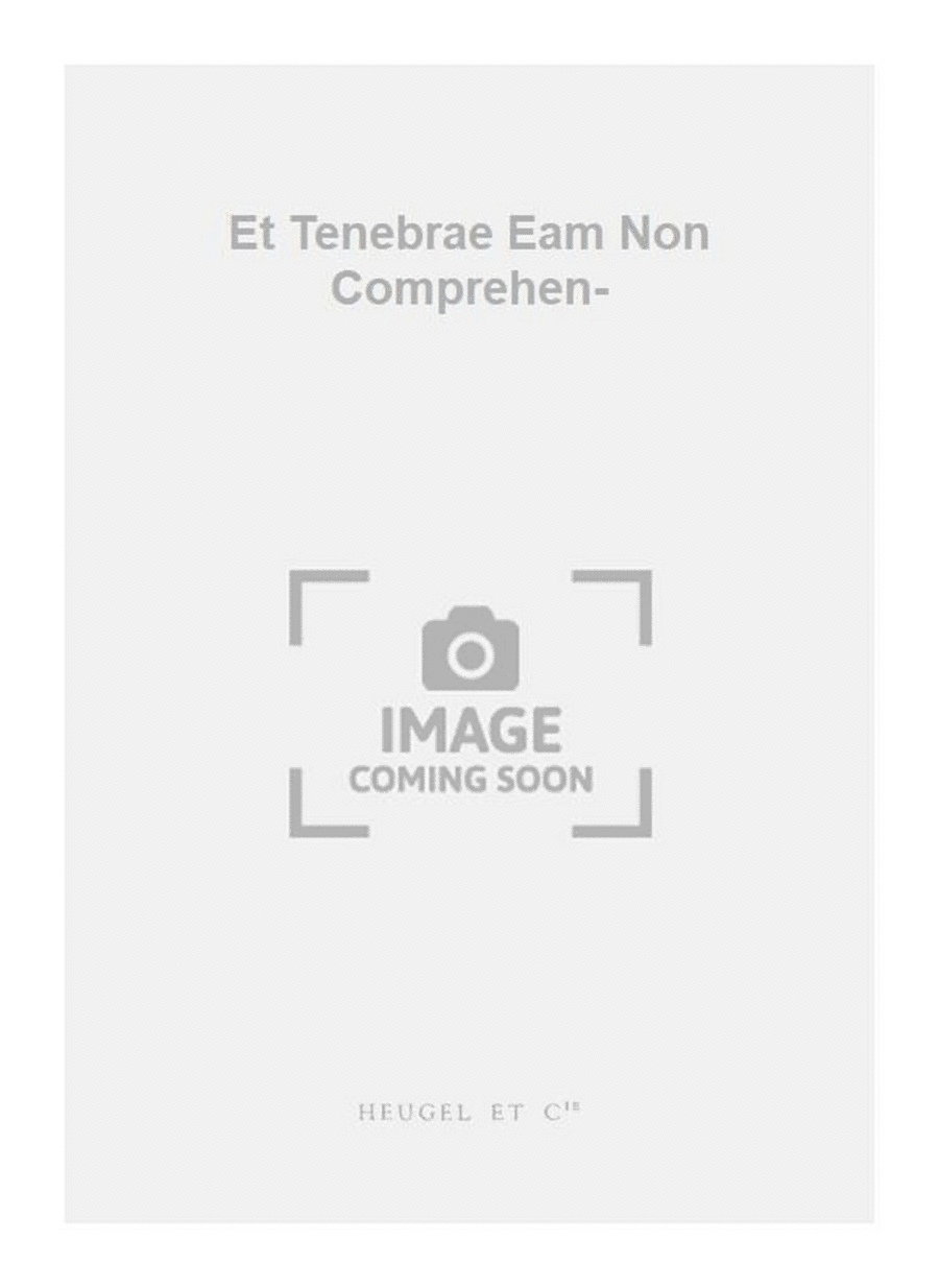 Et Tenebrae Eam Non Comprehen- Mixed Choir scores gallery preview page 1