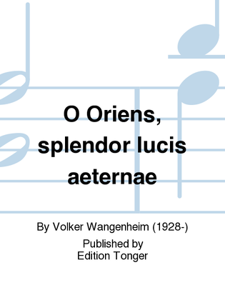 O Oriens, splendor lucis aeternae