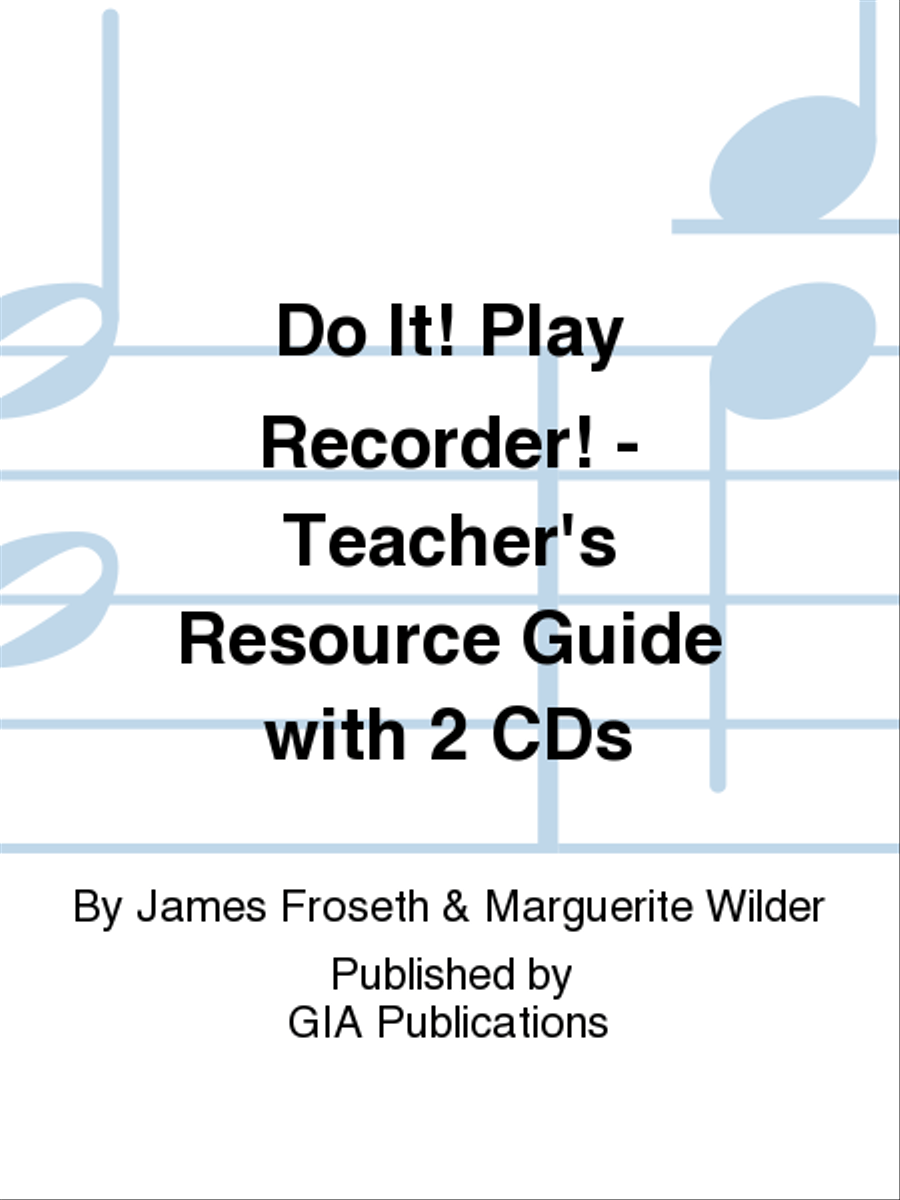 Do It! Play Recorder - Teacher’s Resource Guide