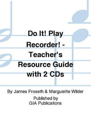 Do It! Play Recorder - Teacher’s Resource Guide