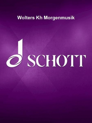 Wolters Kh Morgenmusik