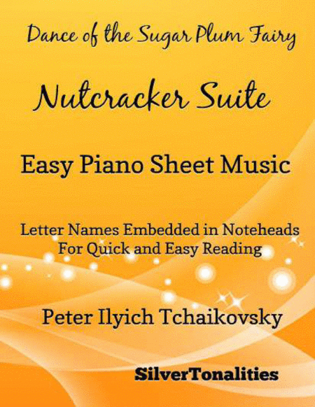 Dance of the Sugar Plum Fairy Nutcracker Suite Easy Piano Sheet Music