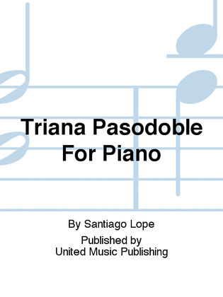 Triana Pasodoble For Piano