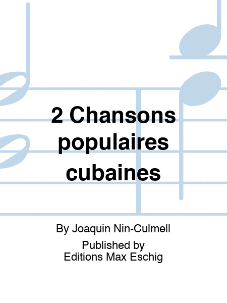 2 Chansons populaires cubaines