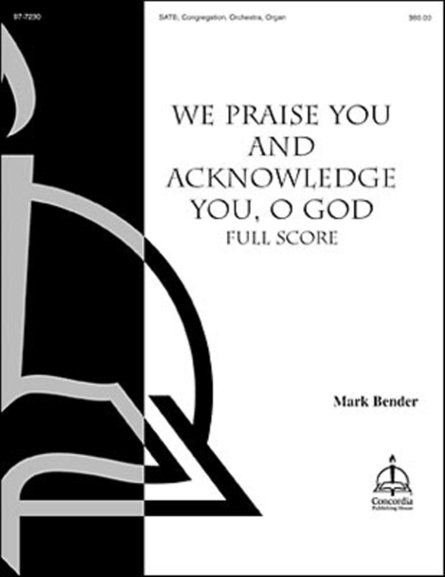 We Praise You and Acknowledge You, O God (Full Score) (Bender) 4-Part scores gallery preview page 1
