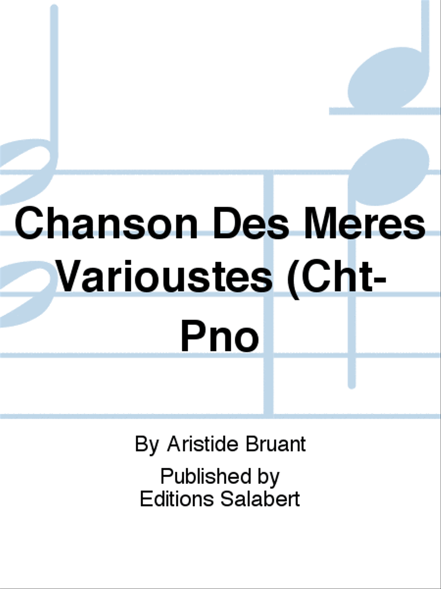 Chanson Des Meres Varioustes (Cht-Pno Voice Solo scores gallery preview page 1