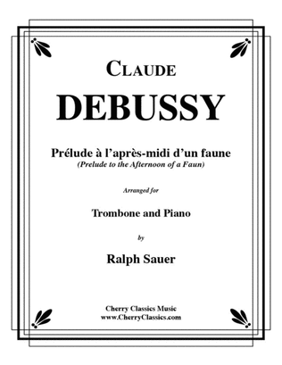Prelude a l'apres-midi d'un faune- Afternoon of a Faun for Trombone & Piano
