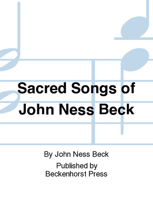 Book cover for Sacred Songs of John Ness Beck