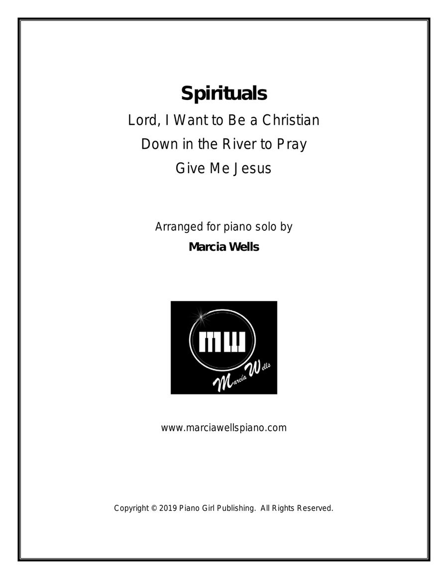 Spirituals: Lord I Want to Be a Christian, Down in the River to Pray, Give Me Jesus Piano Solo scores gallery preview page 1