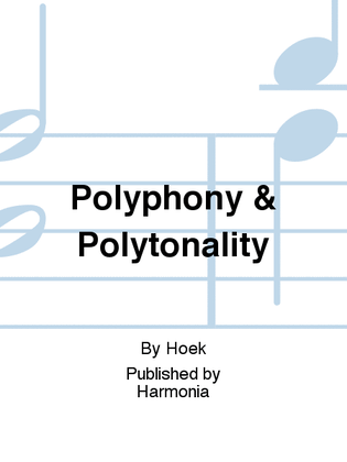 Polyphony & Polytonality