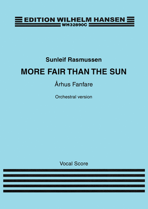 More Fair Than the Sun: Arhus Fanfare