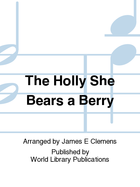 The Holly She Bears a Berry
