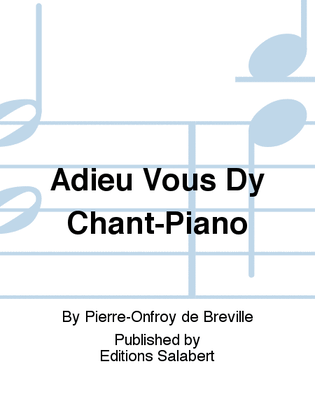 Adieu Vous Dy Chant-Piano