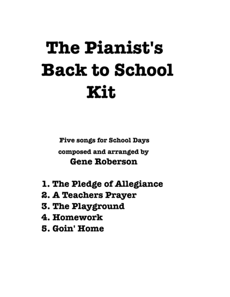 The Pianist's Back to School Kit Five songs for Piano