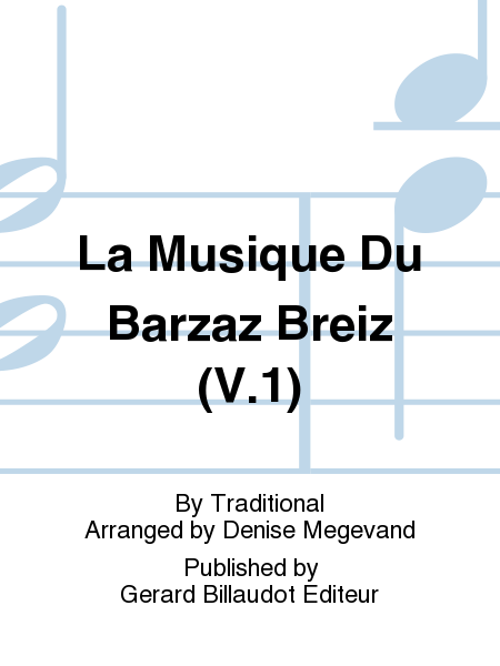 La Musique Du Barzaz Breiz (V.1)