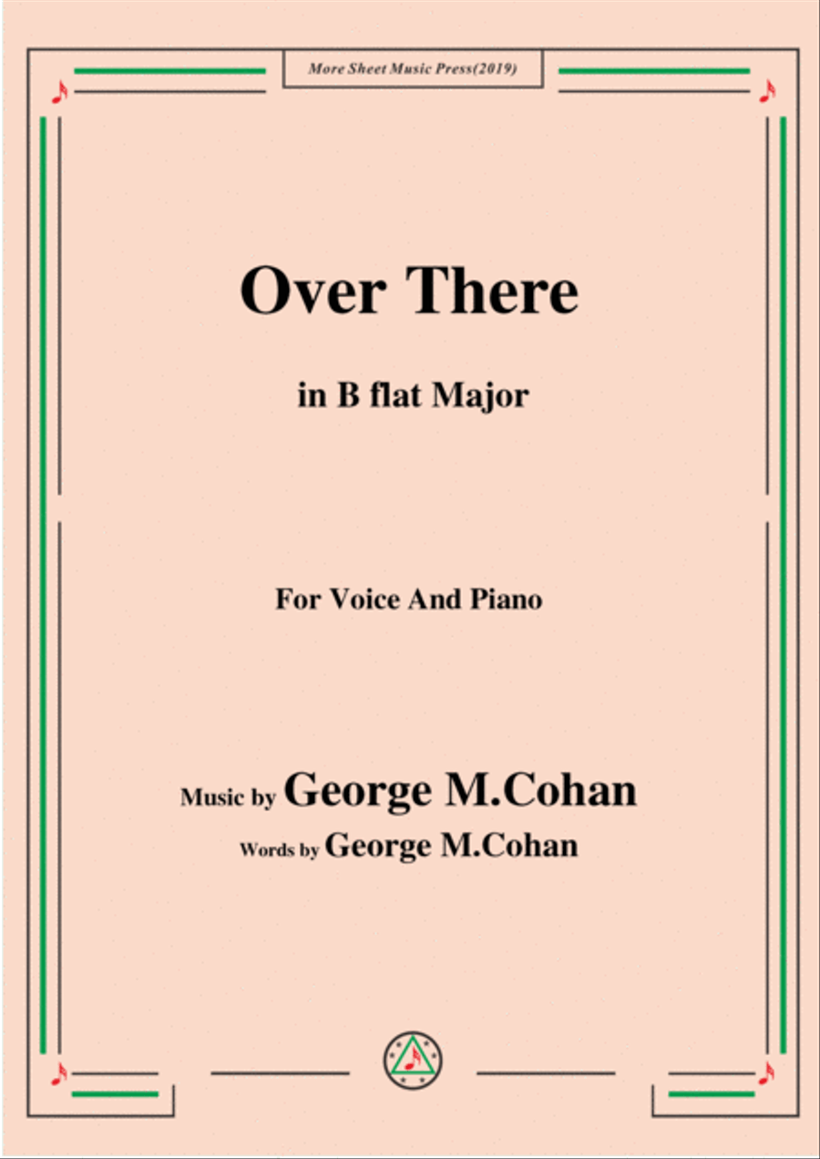 George M. Cohan-Over There,in B flat Major,for Voice and Piano Voice Solo scores gallery preview page 1