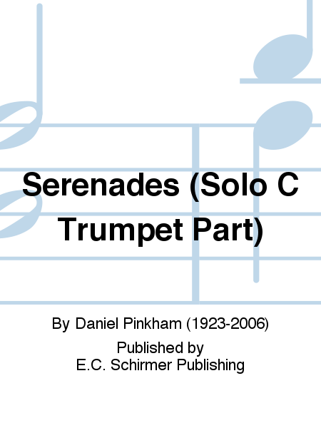 Serenades (Solo C Trumpet Part)