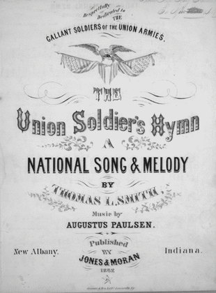 The Union Soldier's Hymn. A National Song & Melody