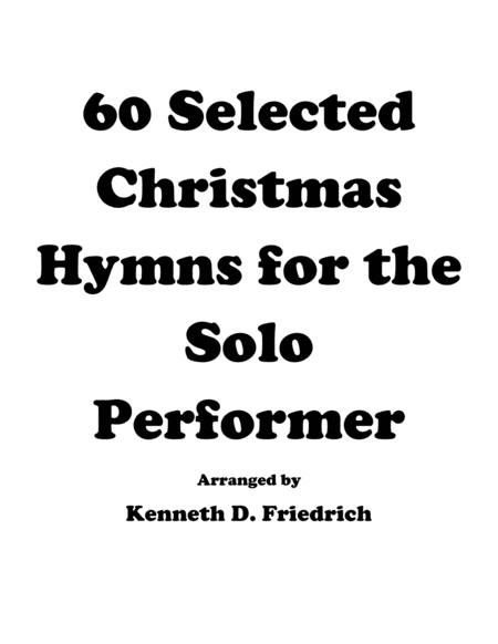 60 Christmas Hymns for the Solo Performer