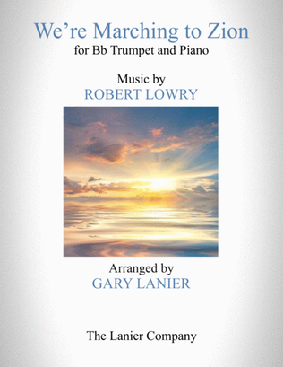 Book cover for WE'RE MARCHING TO ZION (for B flat Trumpet and Piano with Score/Part)