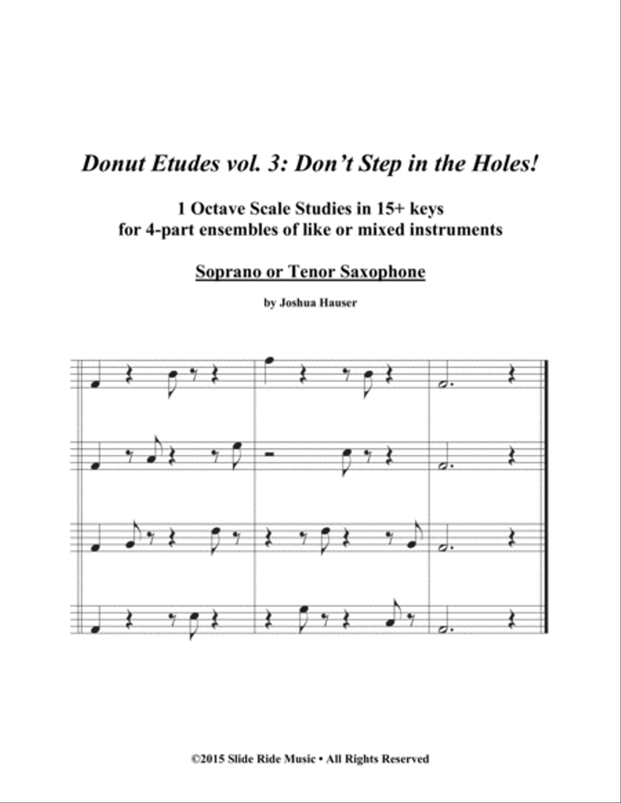Donut Etudes vol. 3: Don’t Step in the Holes! – Soprano or Tenor Saxophone Quartet Saxophone Quartet scores gallery preview page 1