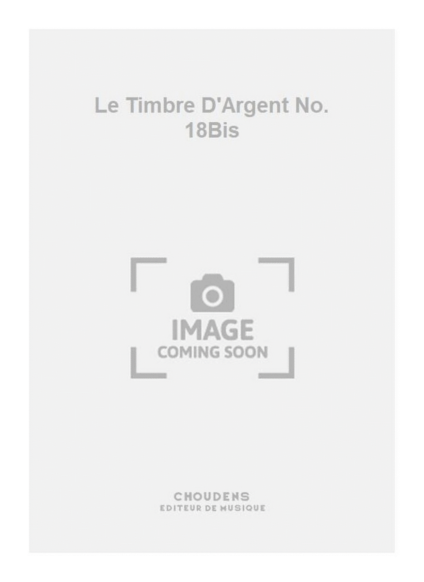 Le Timbre D'Argent No. 18Bis
