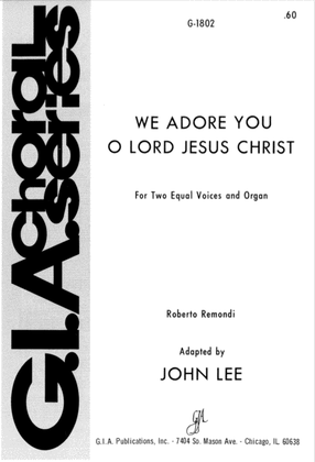 Book cover for We Adore You, O Lord Jesus Christ