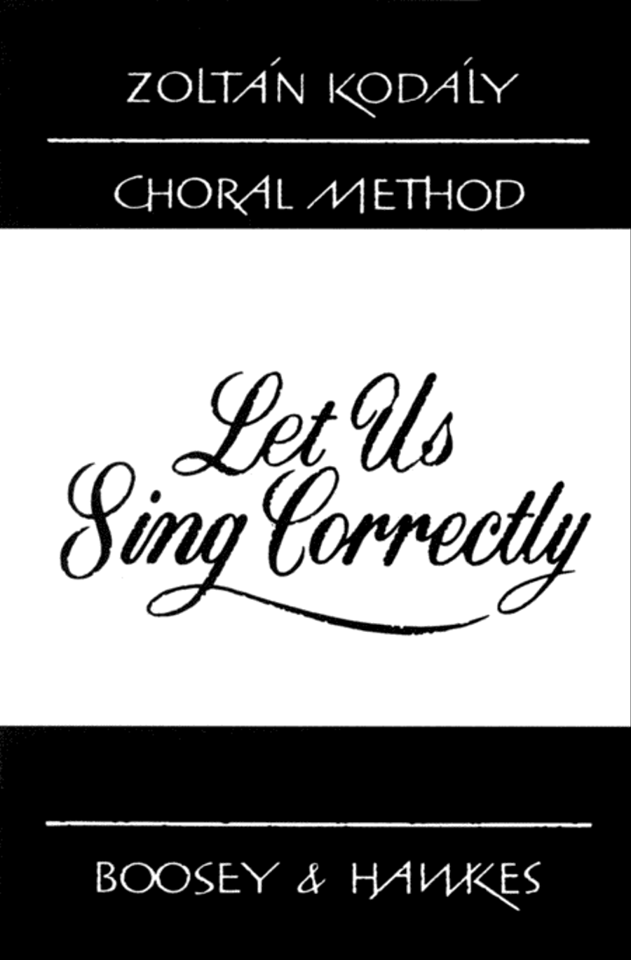 Let Us Sing Correctly