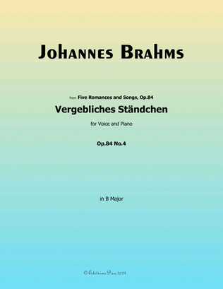 Vergebliches Standchen-Fruitless Serenade, by Johannes Brahms, in B Major