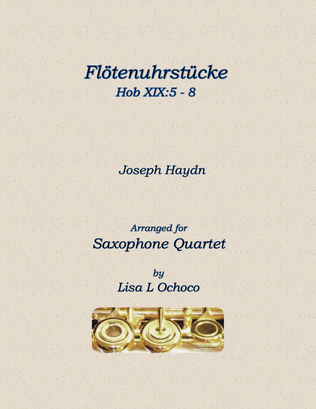 Flötenuhrstücke HobXIX:5-8 for Saxophone Quartet