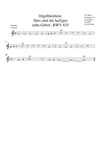 Dies sind die heil'gen zehn Gebot', BWV 635 from Orgelbuechlein (arrangement for 4 recorders)