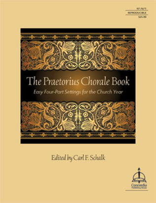 The Praetorius Chorale Book: Easy Four-Part Settings for the Church Year