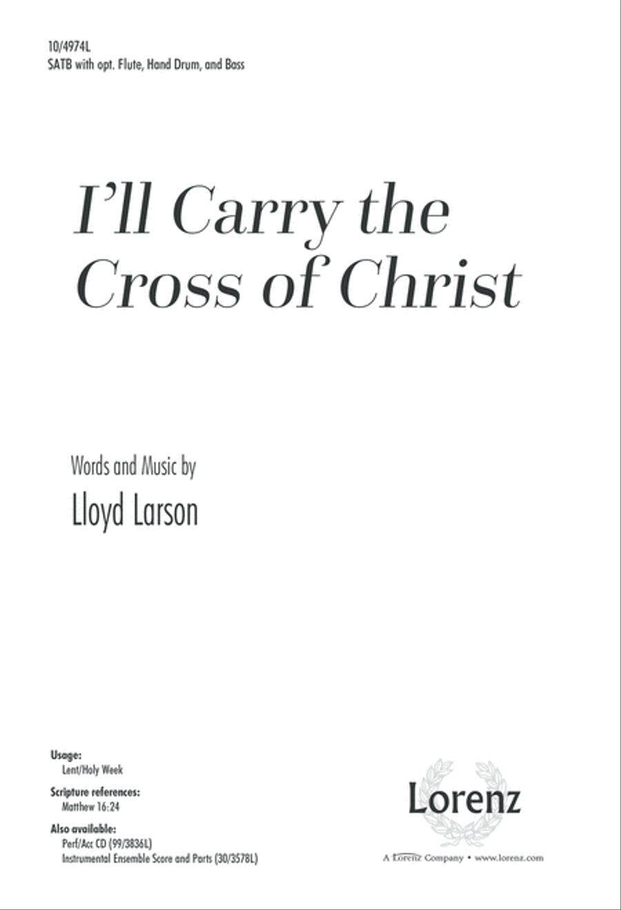 I'll Carry the Cross of Christ