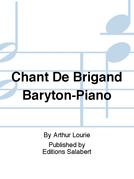Chant De Brigand Baryton-Piano