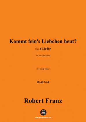 R. Franz-Kommt feins Liebchen heut?,in c sharp minor,Op.25 No.4