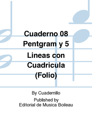 Cuaderno 08 Pentgram y 5 Lineas con Cuadricula (Folio)