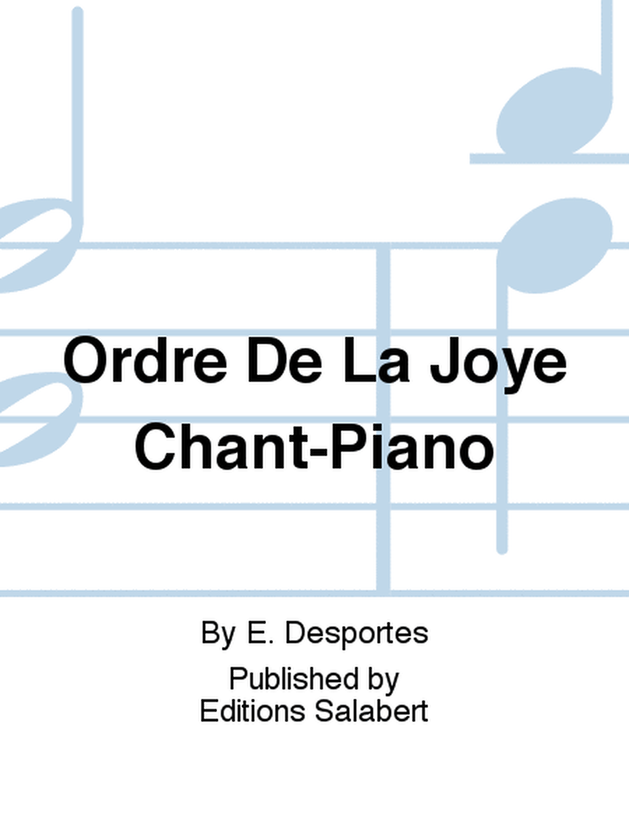 Ordre De La Joye Chant-Piano
