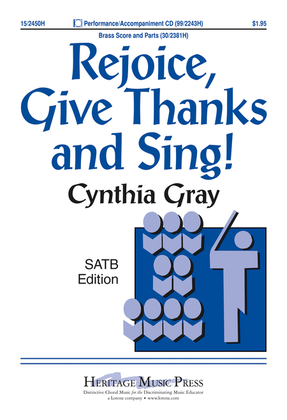 Rejoice, Give Thanks and Sing!